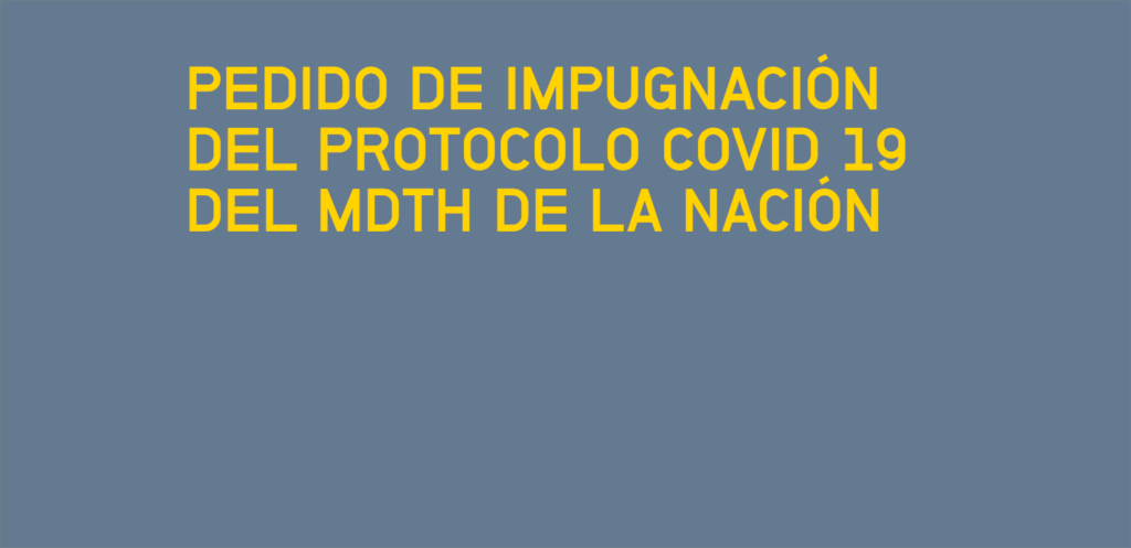 Pedido de impugnación del protocolo Covid 19 del MDTH de la Nación