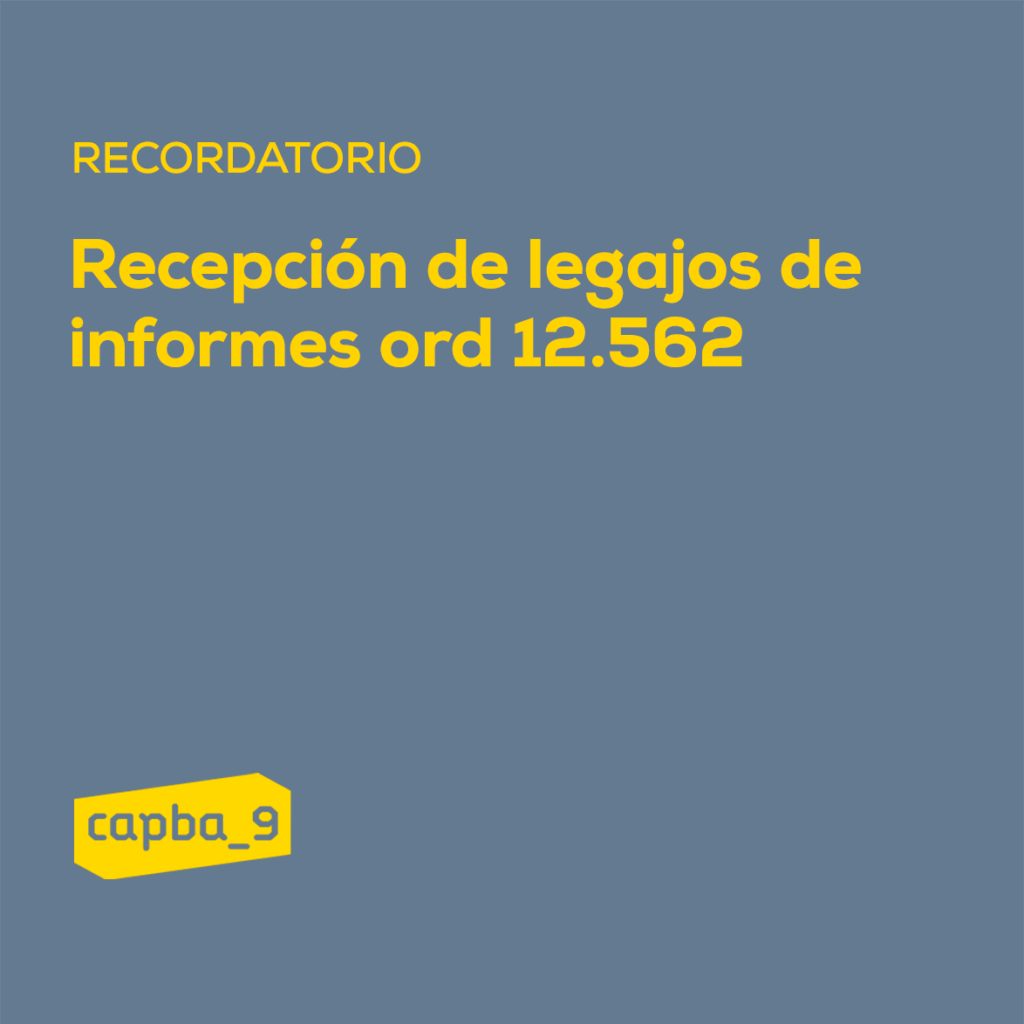 Recepción de legajos de informes Ord. 12.562