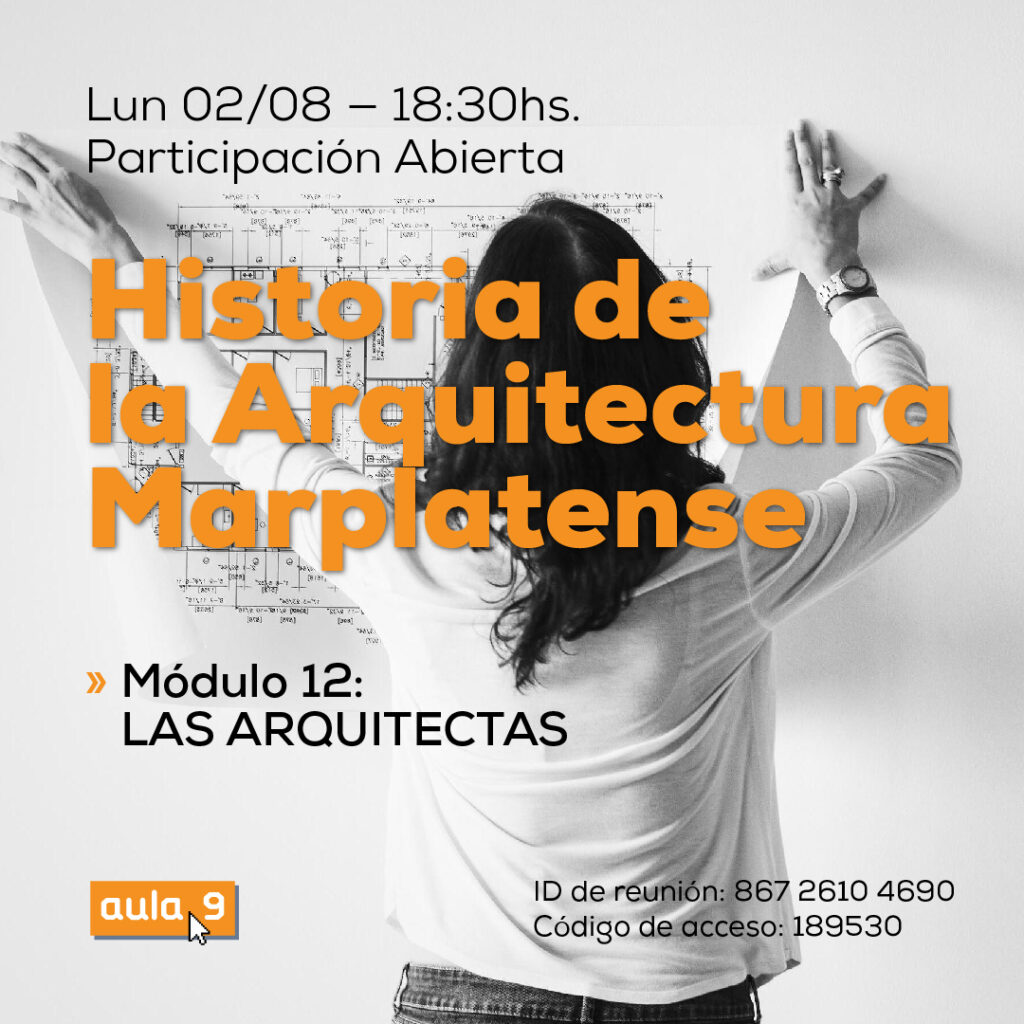 Curso de Historia de la arquitectura Marplatense - Las Arquitectas