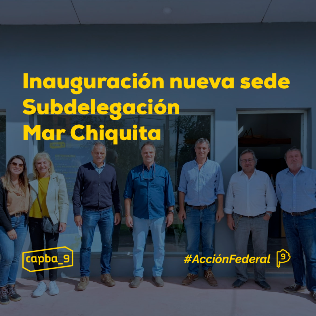 Inauguración nueva sede Subdelegación Mar Chiquita