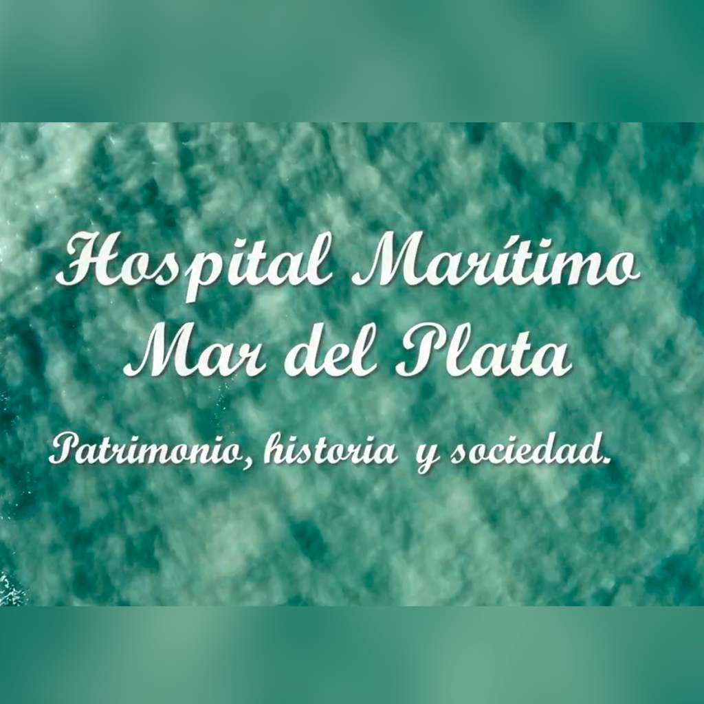 El Hospital Marítimo de Mar del Plata