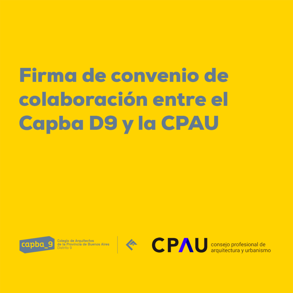 Firma de convenio de colaboración entre el Capba D9 y la Cpau