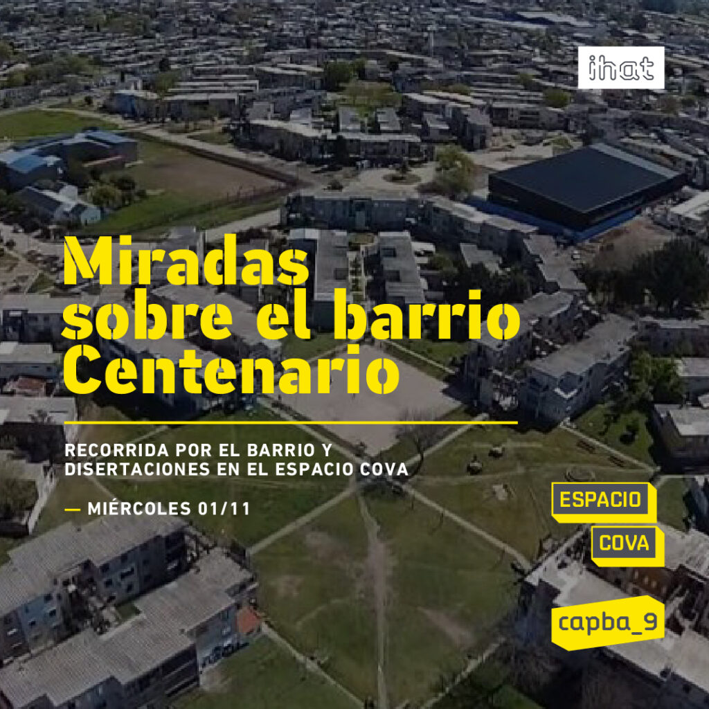 Miradas sobre el barrio Centenario
