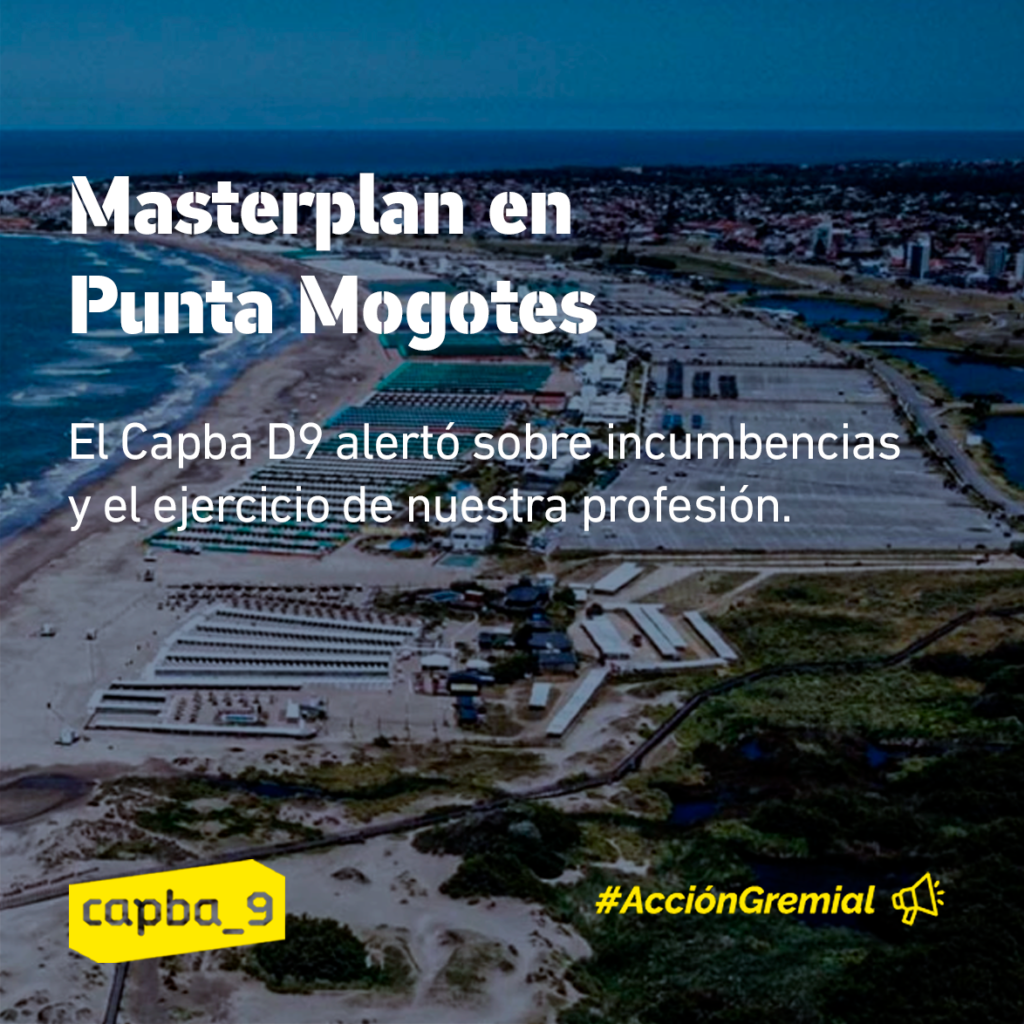 Masterplan en Punta Mogotes - El Capba D9 alertó sobre incumbencias y el ejercicio de nuestra profesión